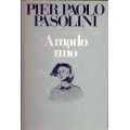 Pier Paolo Pasolini - Amado mio